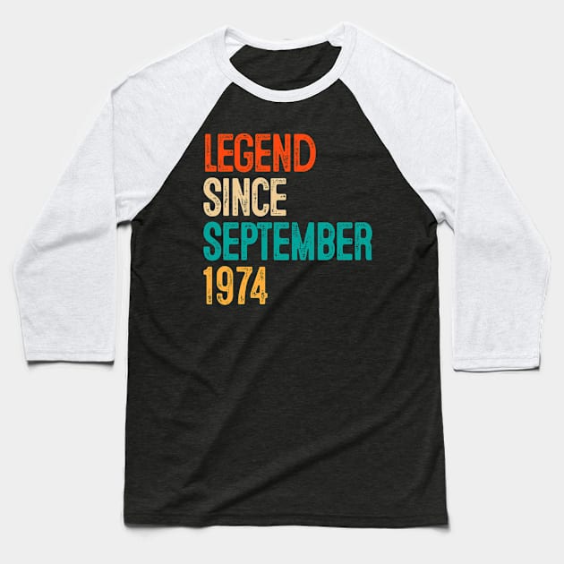 45th Birthday Legend Since September 1974 Gift 45 Year Old Baseball T-Shirt by rhondamoller87